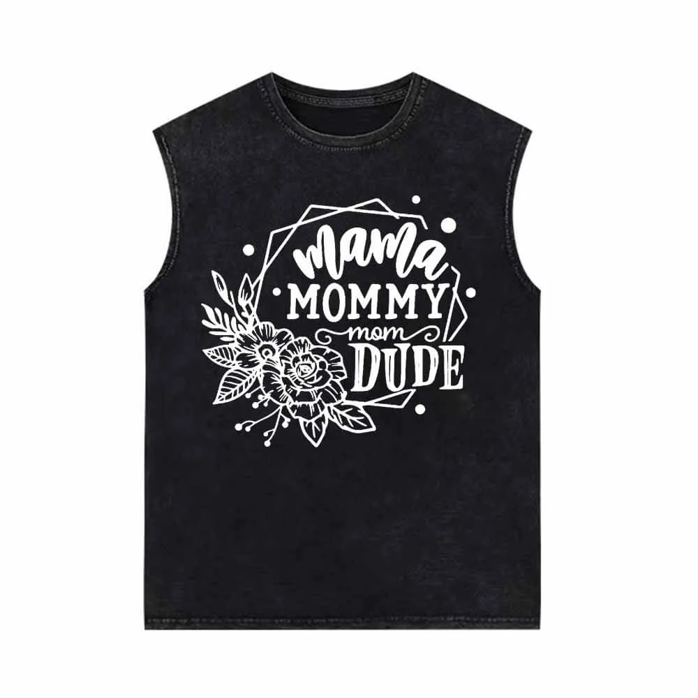 Flower Mommy Dude Vintage Washed Vest Top