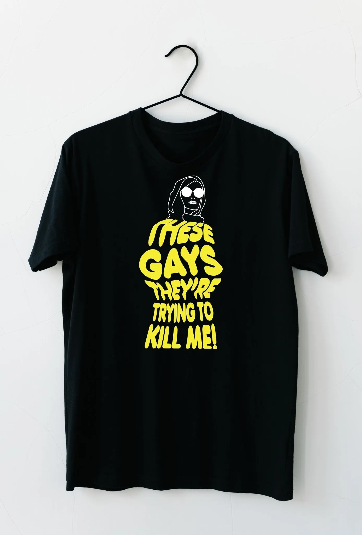 These Gays They're Trying to Kill Me! Graphic Shirt